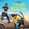 About Yaar Bolda Song